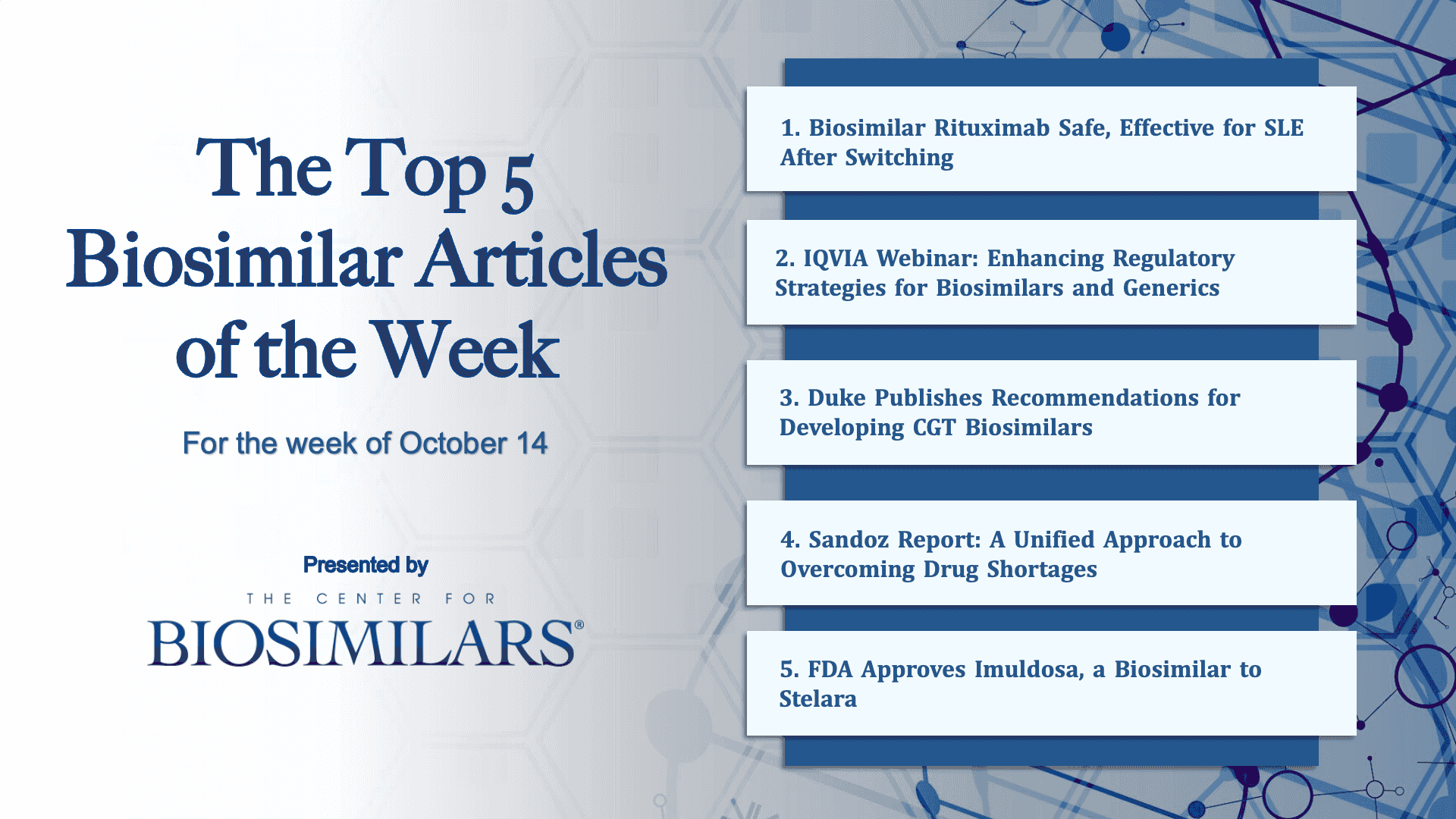 Here are the top 5 biosimilar articles for the week of October 14, 2024. 