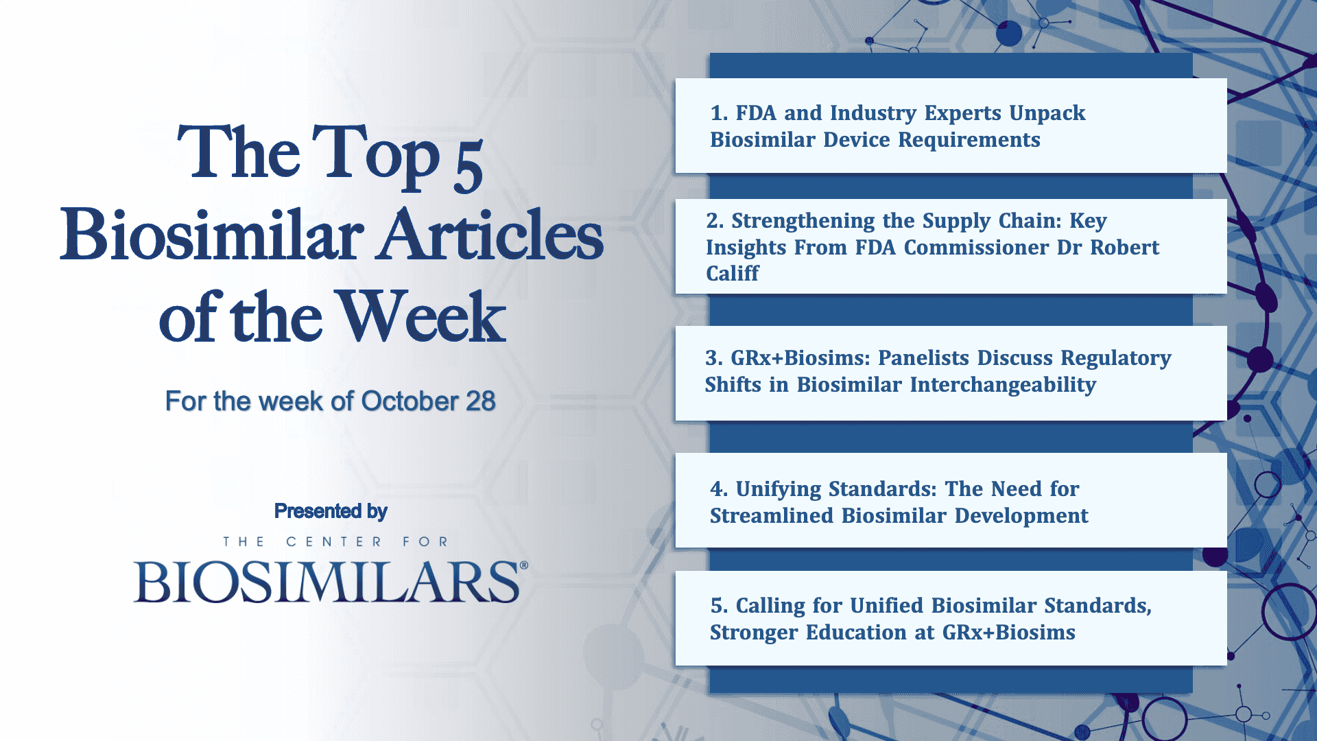 The Top 5 Biosimilar Articles of the Week. 