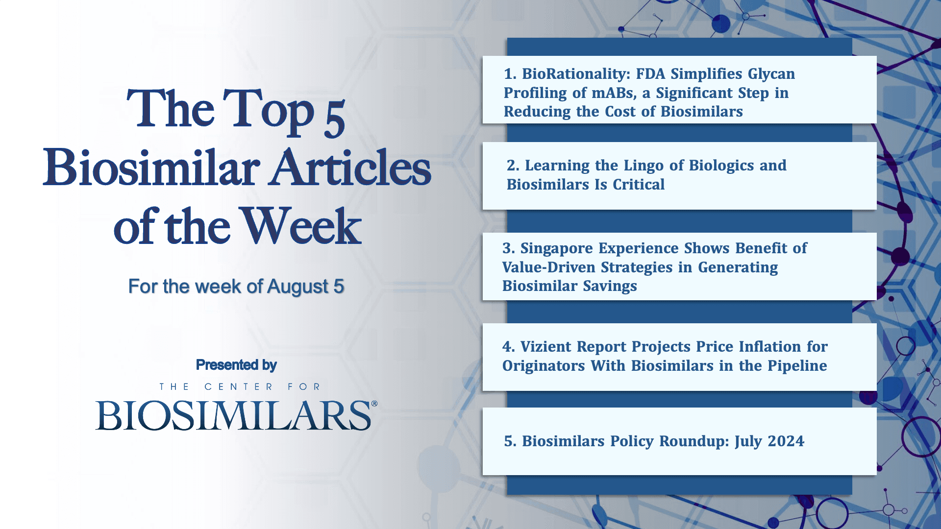 The Top 5 Biosimilar Articles of the Week. 