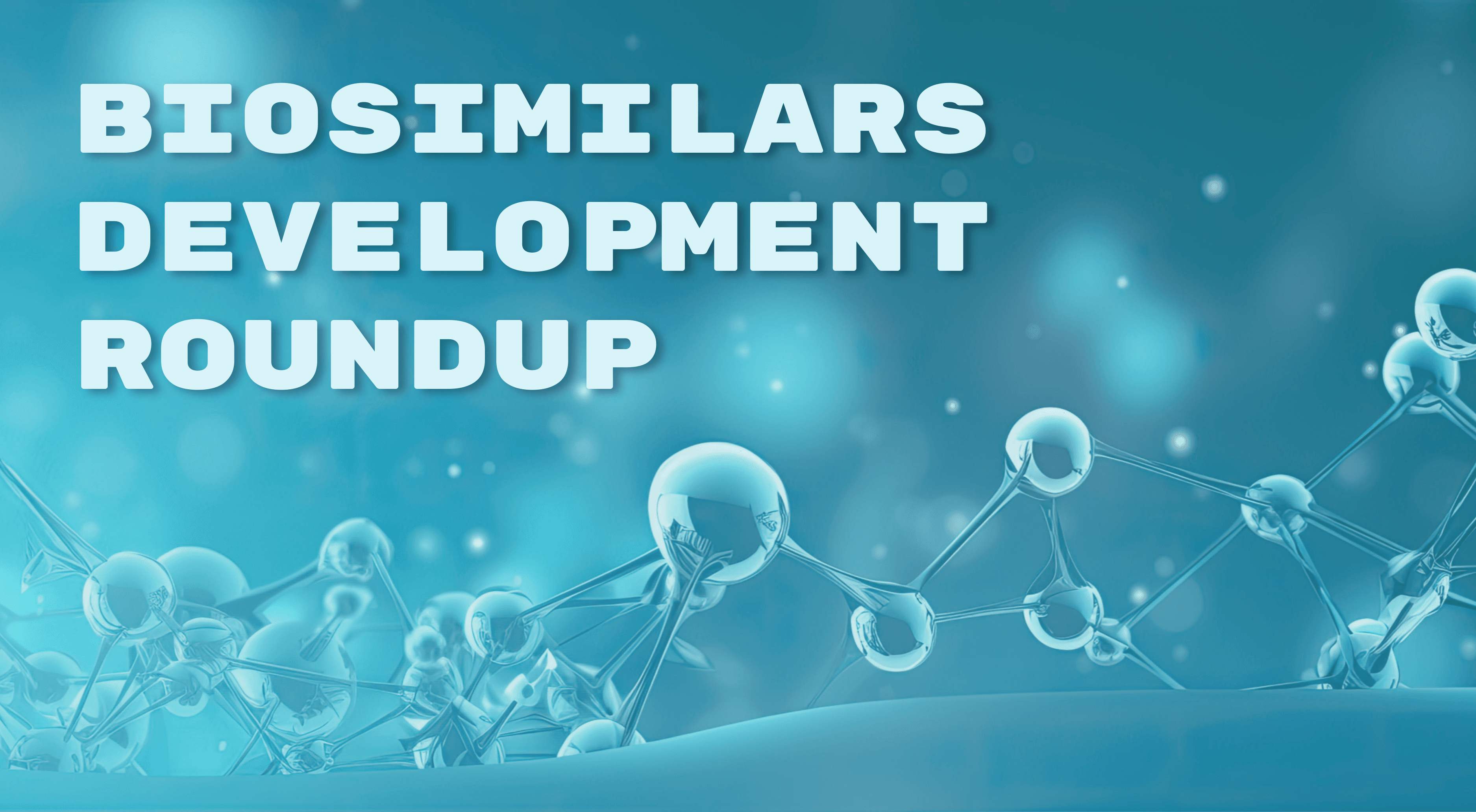 biosimilar development roundup banner