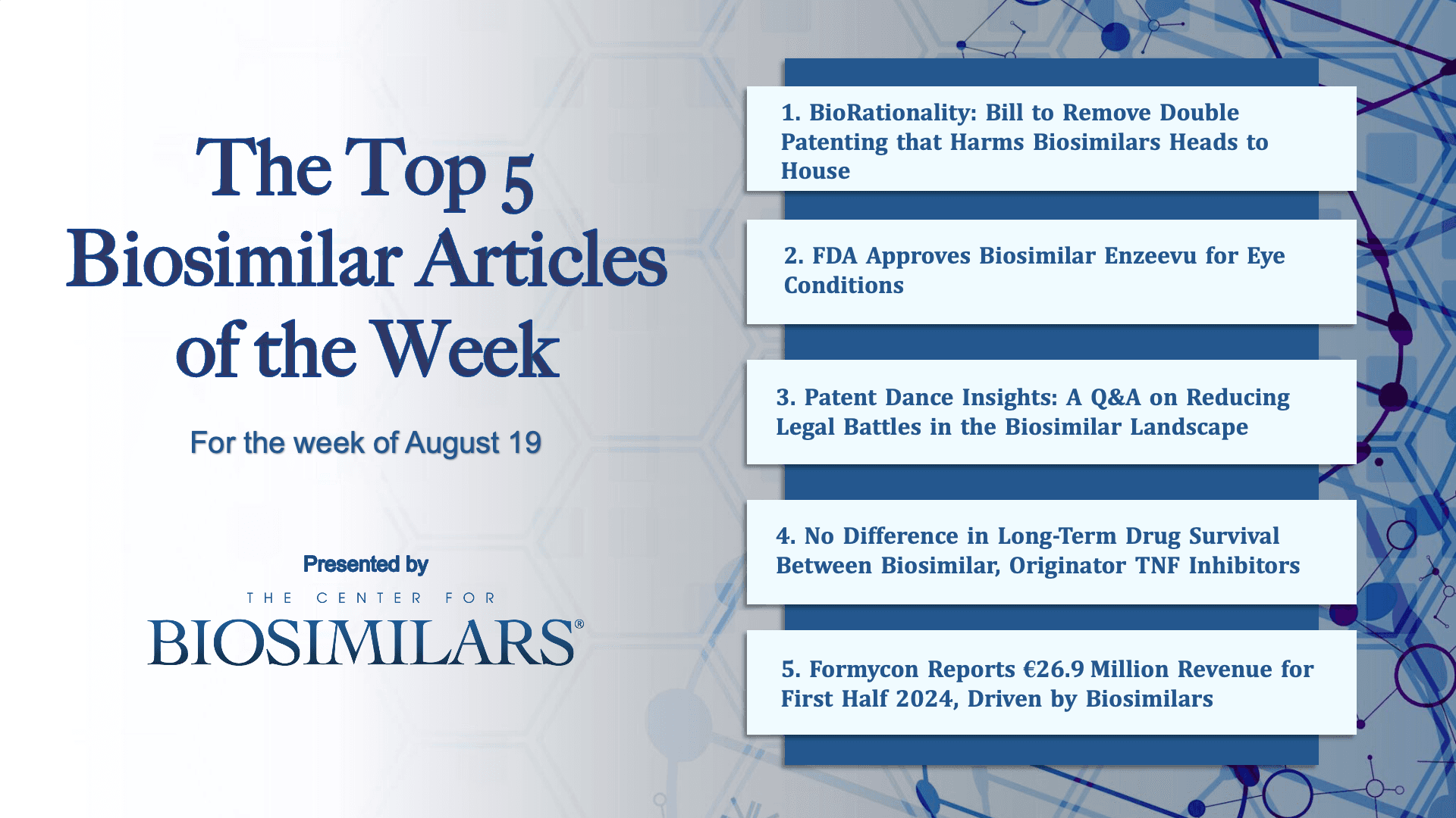 Here are the top 5 biosimilar articles for the week of August 19, 2024. 