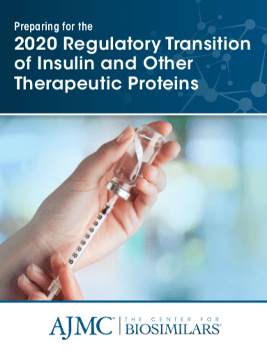 Preparing for the 2020 Regulatory Transition of Insulin and Other Therapeutic Proteins