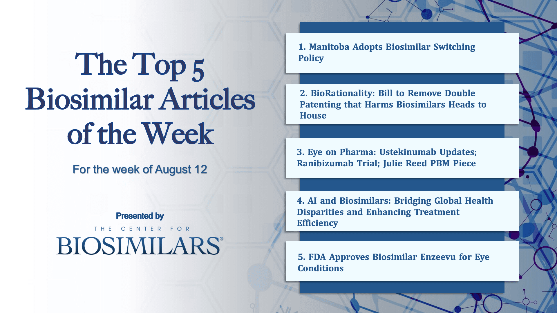 Here are the top 5 biosimilar articles for the week of August 12, 2024. 